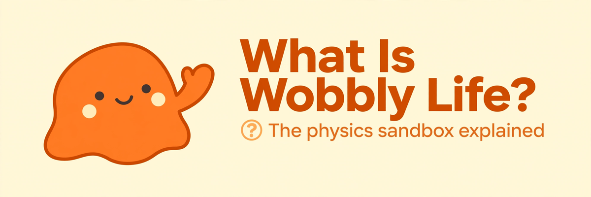 What Is Wobbly Life?