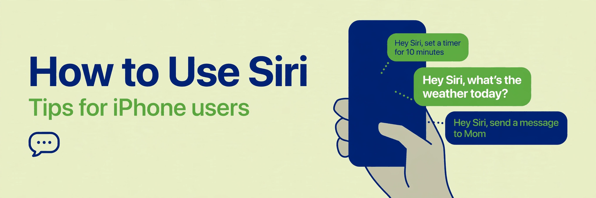 How to Use Siri on iPhone: The Practical Guide
