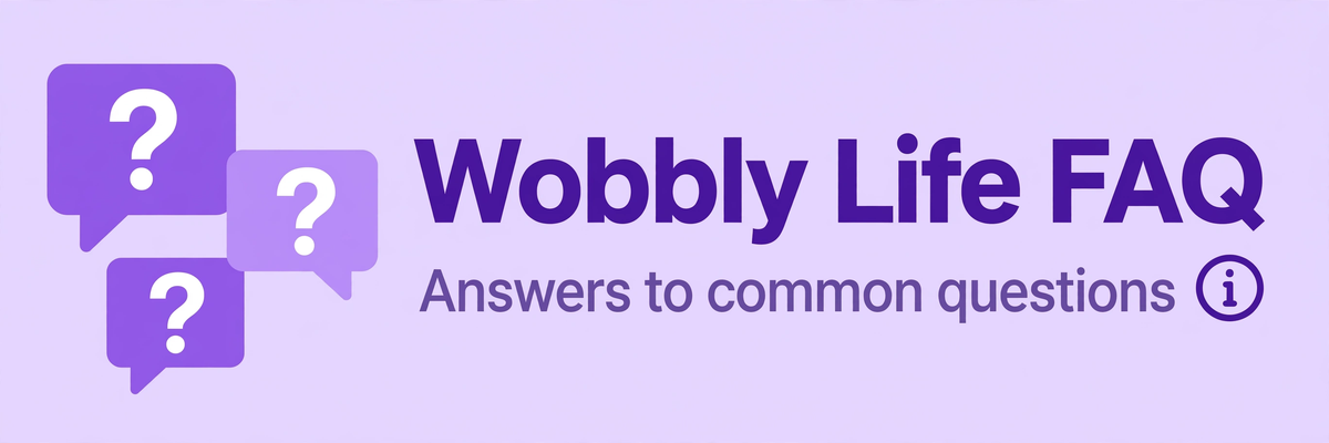 Wobbly Life FAQ
